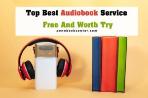 Top Best Audiobook Service Free And Worth Try