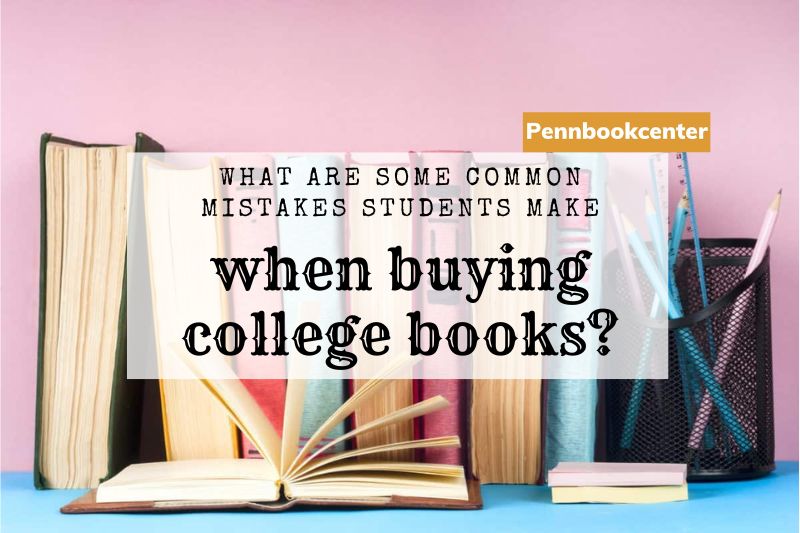 What are some common mistakes students make when buying college books