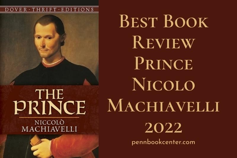 Best Book Review Prince Nicolo Machiavelli