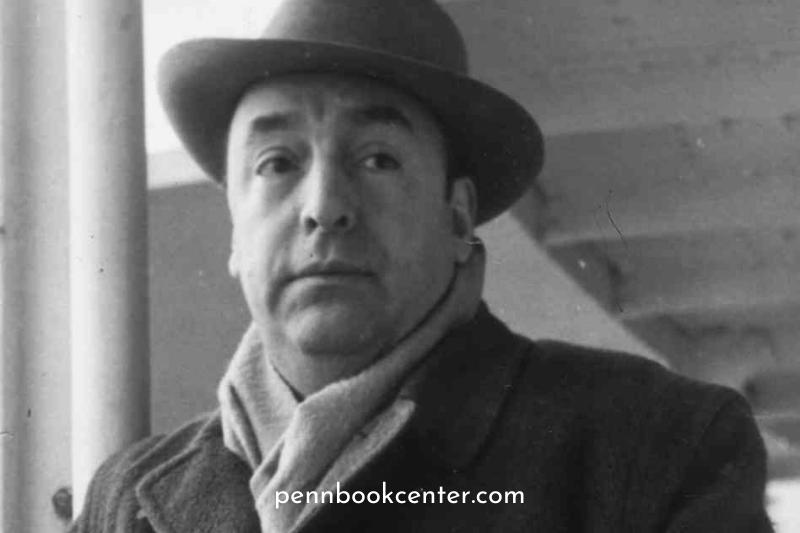Pablo Neruda - saddest poems about love