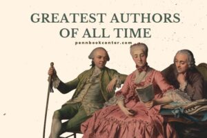 The Greatest Authors of All Time A Comprehensive List