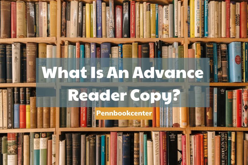 What Is An Advance Reader Copy
