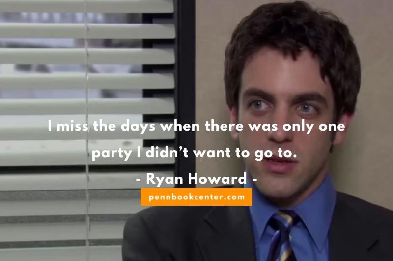 I miss the days when there was only one party I didn’t want to go to. — Ryan Howard
