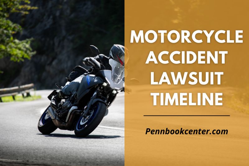 How Long Does a Motorcycle Accident Lawsuit Take