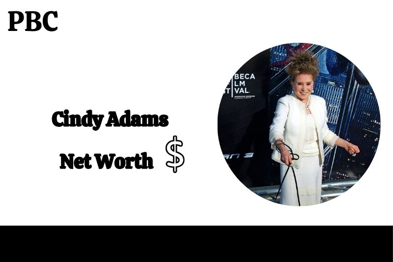 Cindy Adams Net Worth 2024: Career, Financial Overview PBC