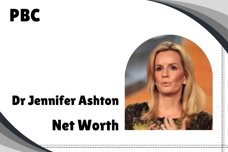 Dr Jennifer Ashton Net Worth In 2024 Insights PBC