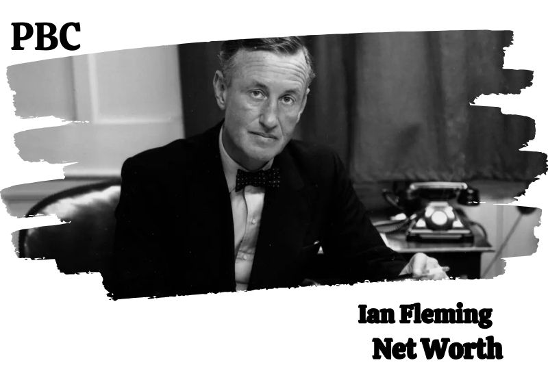 What is the Net Worth Of Ian Fleming in 2024 4 What is the Net Worth of Ian Fleming in 2025?