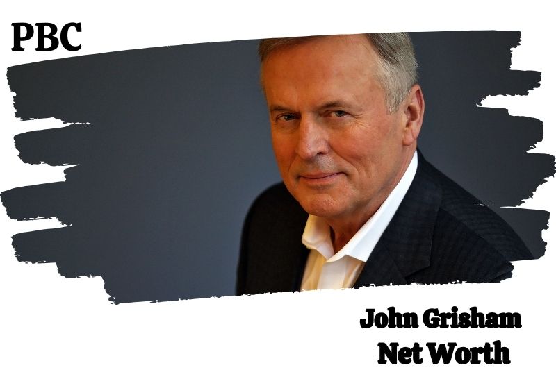 John Grisham Net Worth And Financial Overview In 2024