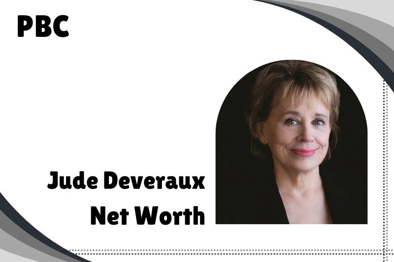 Jude Deveraux Net Worth In 2024: Financial Insights | PBC
