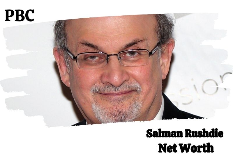 Salman Rushdie Net Worth And Financial Overview In 2024