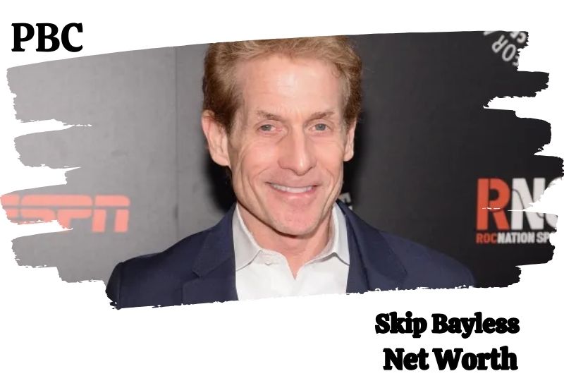 Skip Bayless Net Worth 2024 Salary, And Financial PBN