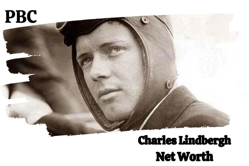 What was the Net Worth of Charles Lindbergh