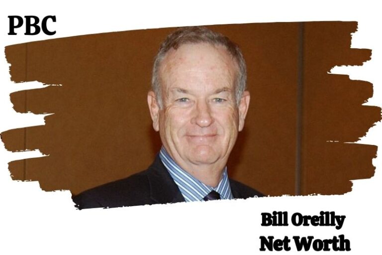 Bill Oreilly Net Worth 2025 - Aggy Marylee