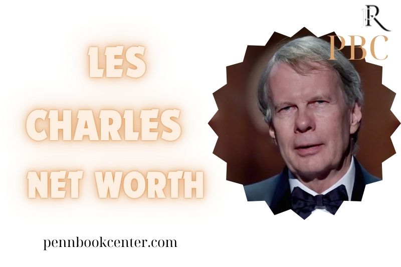 What is Les Charles Net Worth 2024 Career Achievements and Financial Success