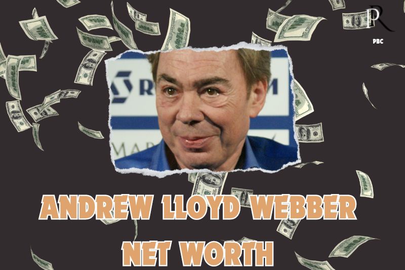 What is the Net Worth Of Andrew Lloyd Webber in 2024