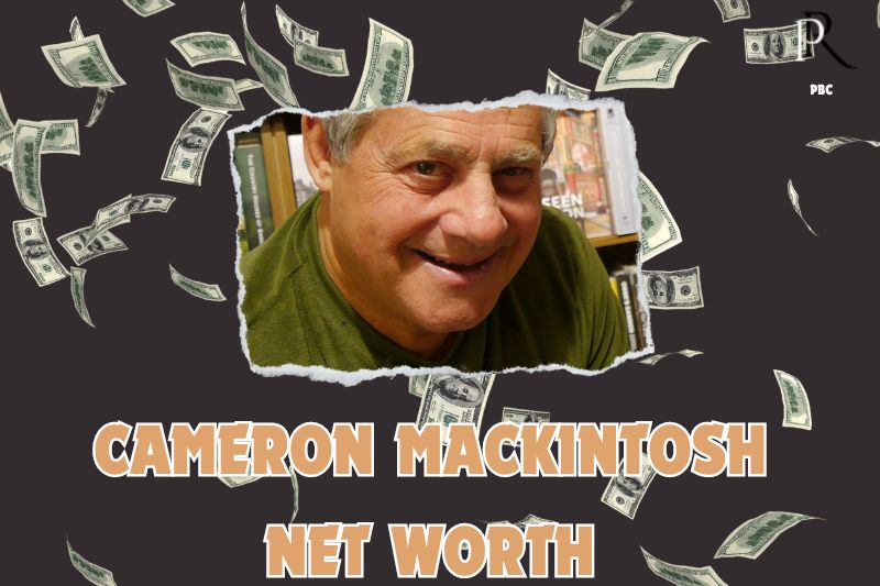 What is the Net Worth Of Cameron Mackintosh in 2024