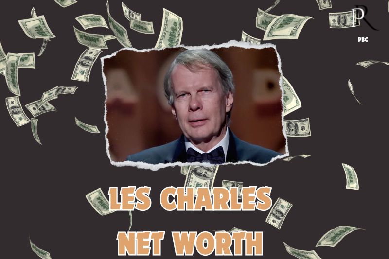 What is the Net Worth Of Les Charles in 2024