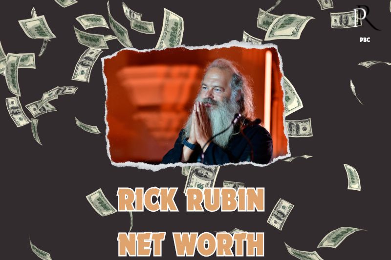 What is the Net Worth Of Rick Rubin in 2024