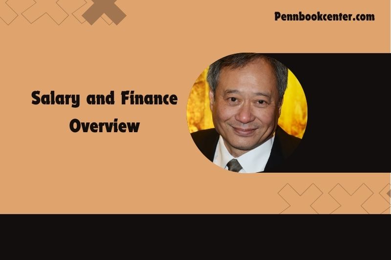 Ang Lee Salary and Finance Overview