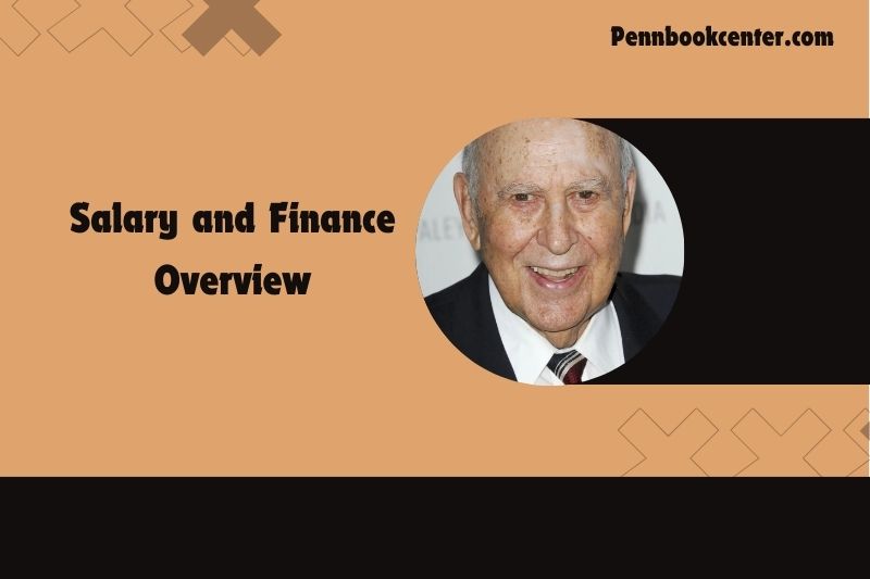 Carl Reiner Salary and Finance Overview