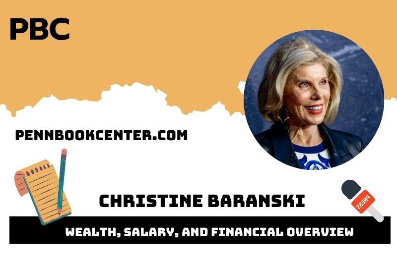 Christine Baranski Wealth, Salary, and Financial Overview