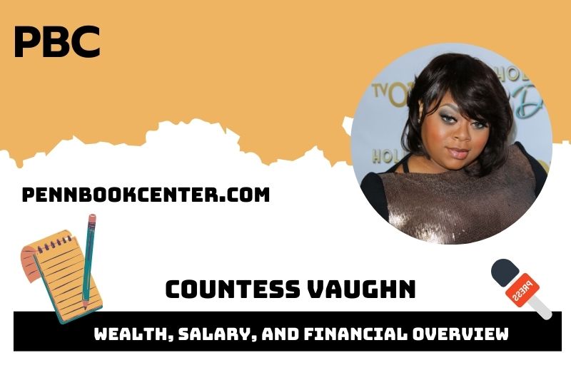 Countess Vaughn Wealth, Salary, and Financial Overview