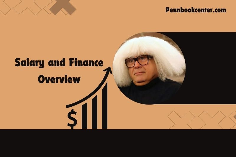 Danny DeVito Salary and Finance Overview 