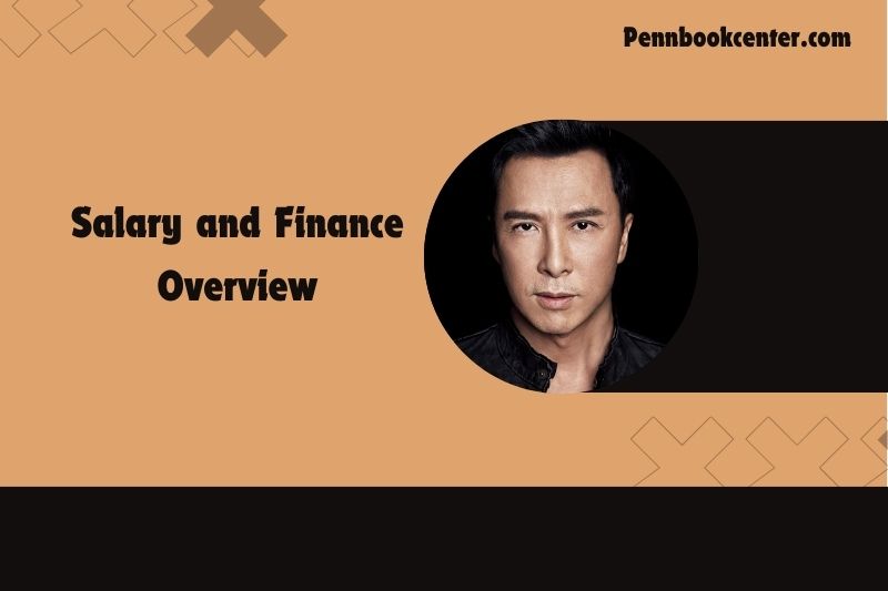 Donnie Yen Salary and Finance Overview