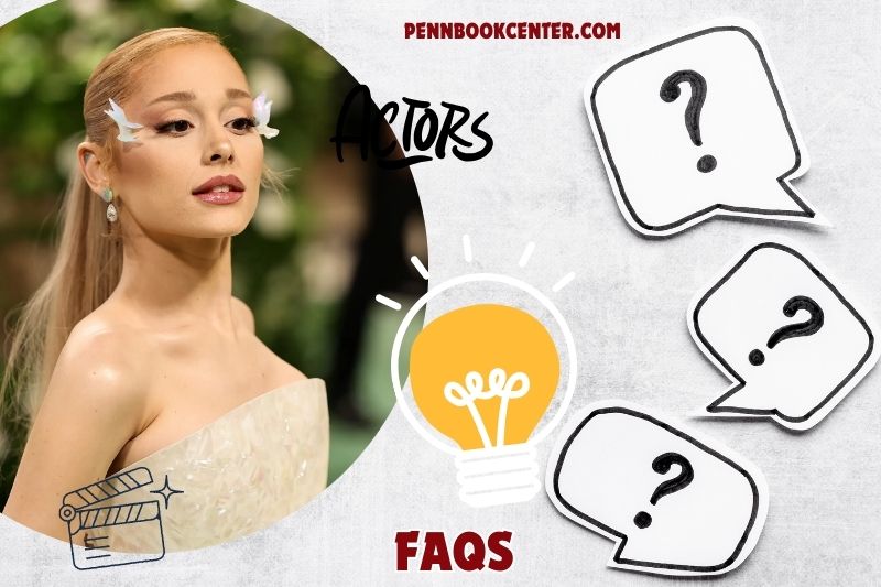 FAQs About Ariana Grande