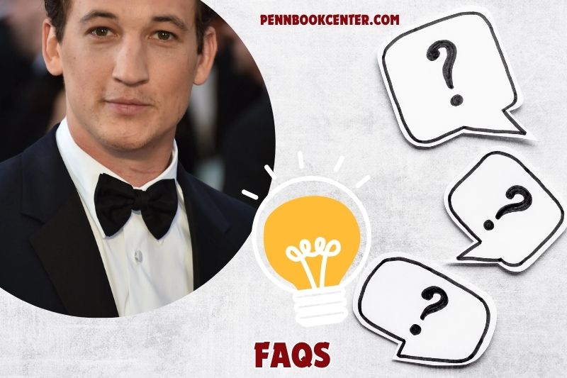 FAQs About Miles Teller