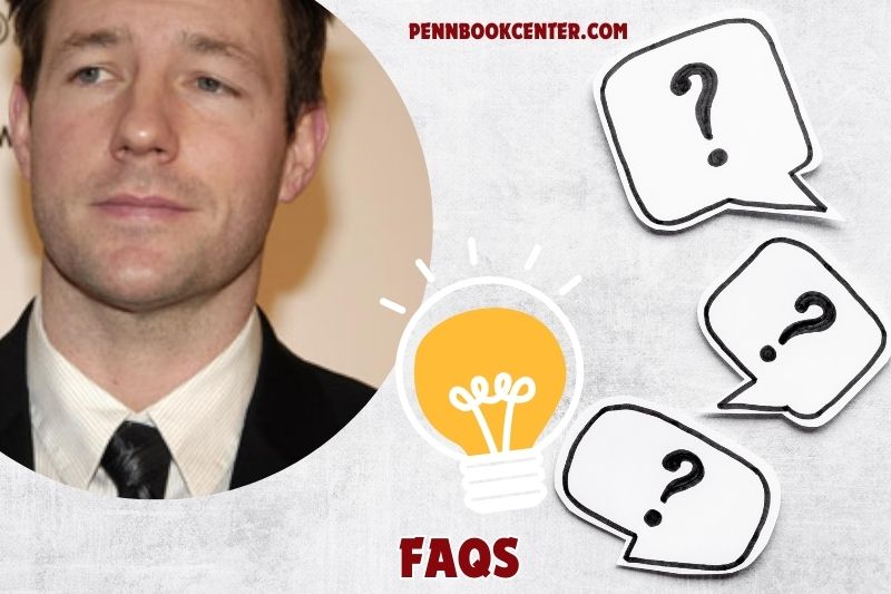 FAQs about Edward Burns