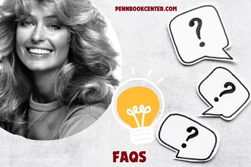 FAQs about Farrah Fawcett