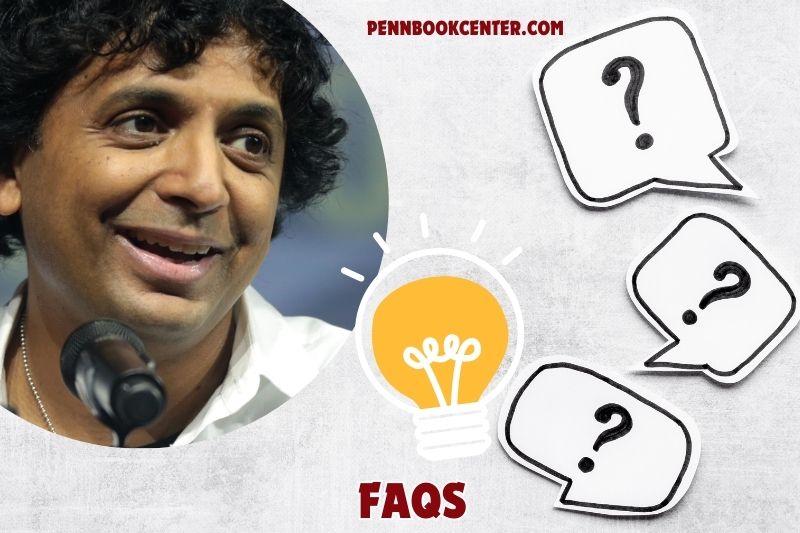 FAQs about M Night Shyamalan