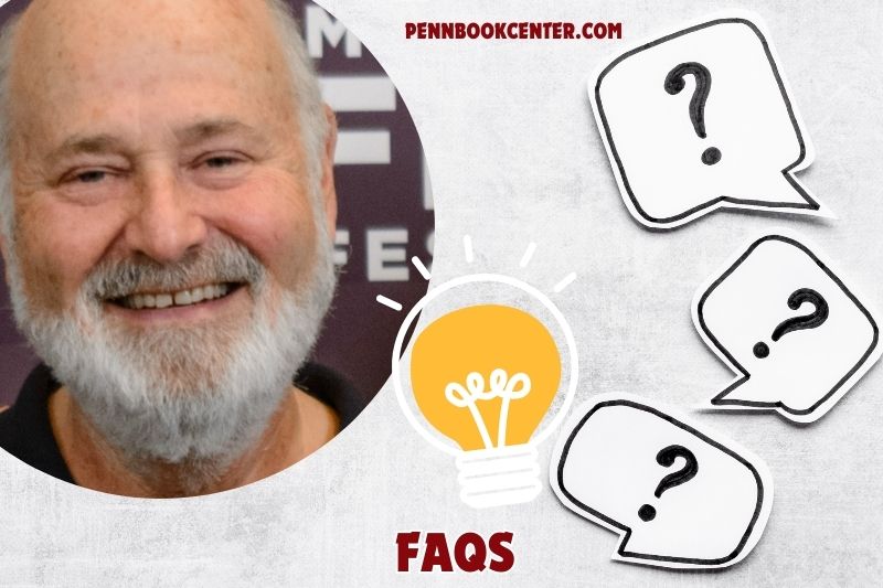 FAQs about Rob Reiner