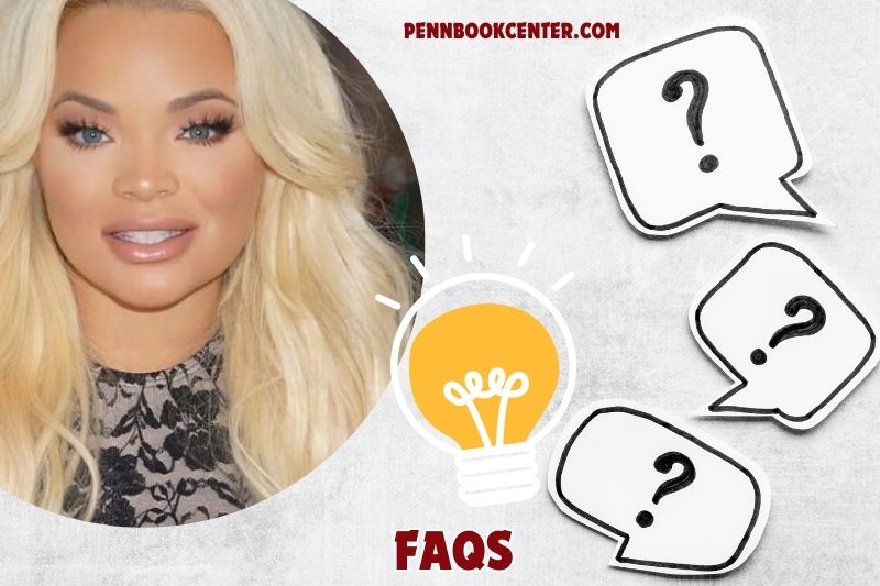 FAQs about Trisha Paytas