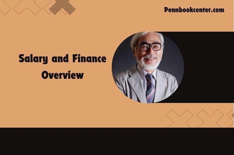 Hayao Miyazaki Salary and Finance Overview