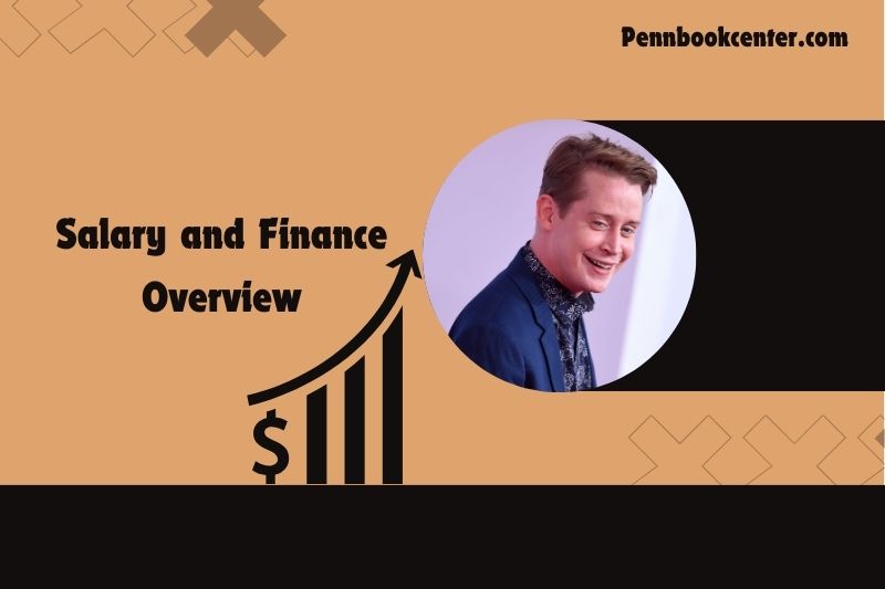 Macaulay Culkin Salary and Finance Overview 