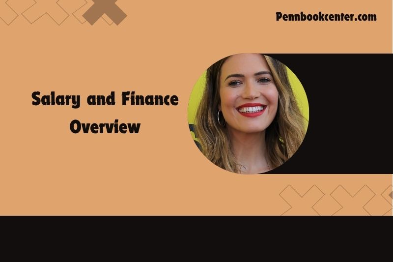 Mandy Moore Salary and Finance Overview