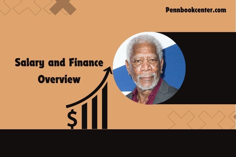 Morgan Freeman Salary and Finance Overview 