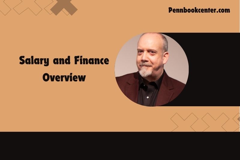 Paul Giamatti Salary and Finance Overview