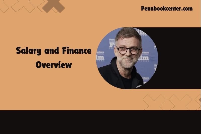 Paul Thomas Anderson Salary and Finance Overview