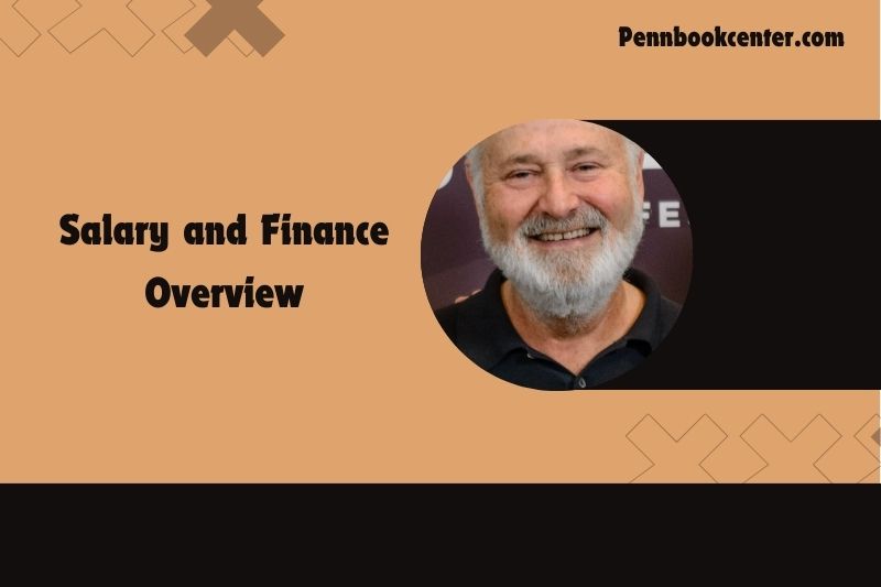 Rob Reiner Salary and Finance Overview