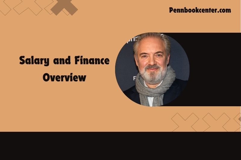 Sam Mendes Salary and Finance Overview