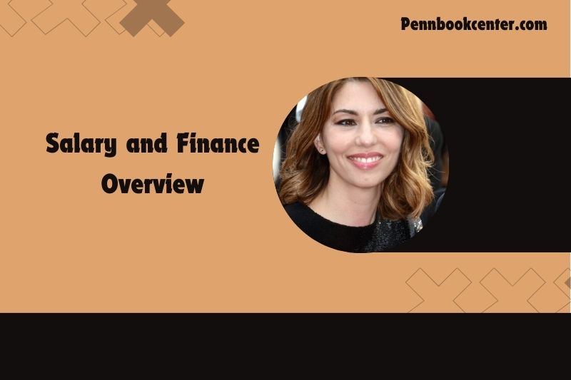 Sofia Coppola Salary and Finance Overview