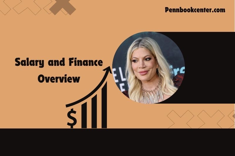 Tori Spelling Salary and Finance Overview 