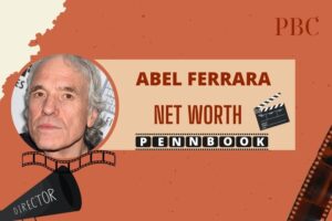 What is Abel Ferrara Net Worth 2024 Early Life, Career Achievements, And Income