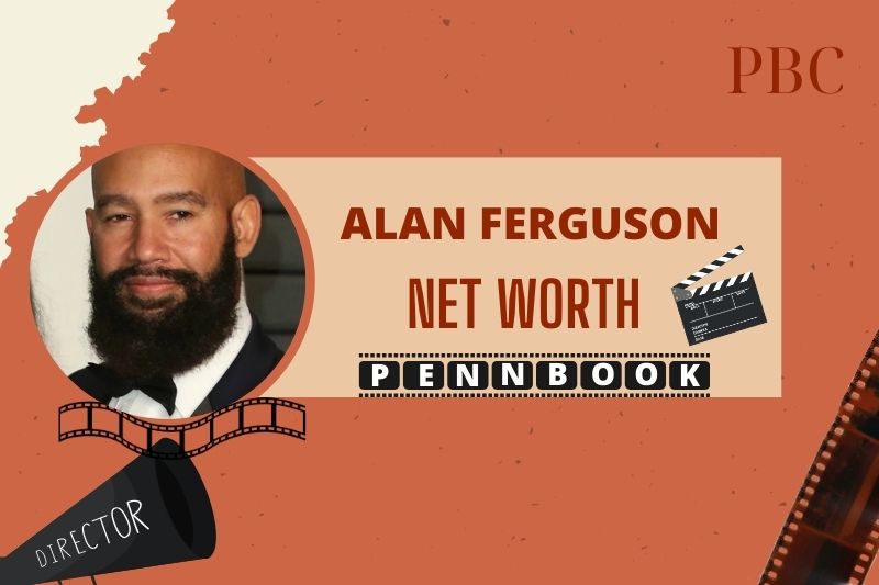 What is Alan Ferguson Net Worth 2024 Explore His Director and Achievements