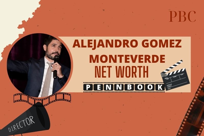 What is Alejandro Gomez Monteverde Net Worth 2024 Films Career and Finances