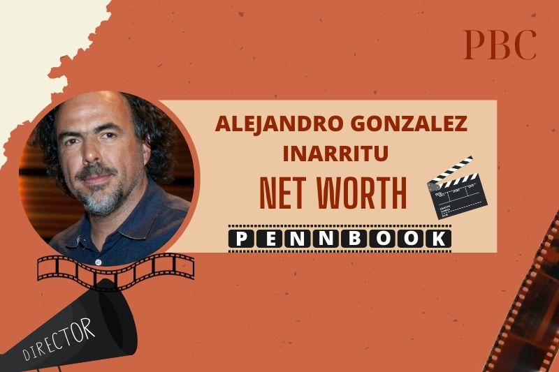 What is Alejandro Gonzalez Inarritu Net Worth 2024 Career Milestones & Income