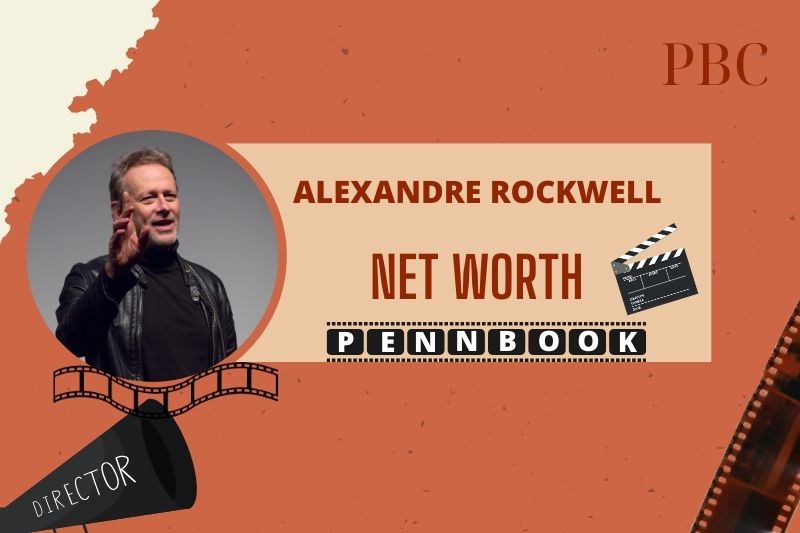 What is Alexandre Rockwell Net Worth 2024 Early Life and Career Success